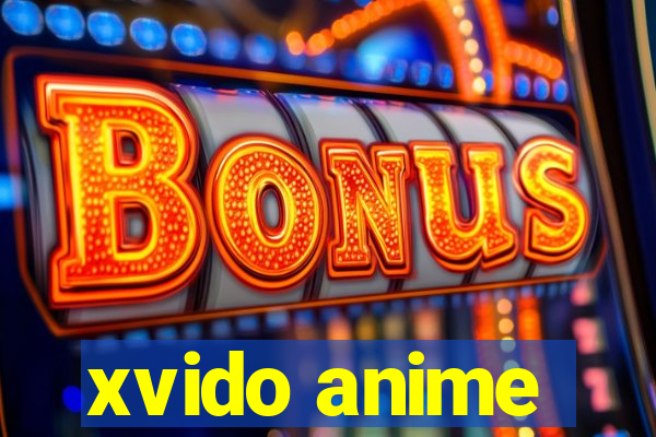 xvido anime